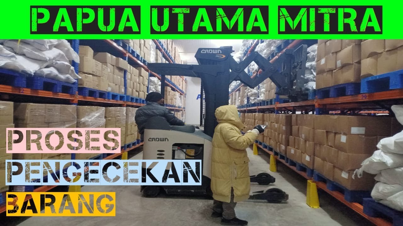 Proses Pengecekan dan Penetapan Lokasi Barang di Gudang PT PUM